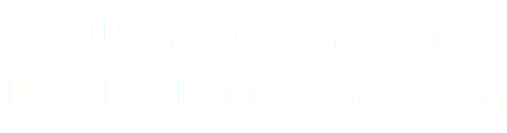 QFC strategies from Flexible Plan Investments